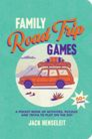 Knjiga Family Road Trip Games Jack Henseleit