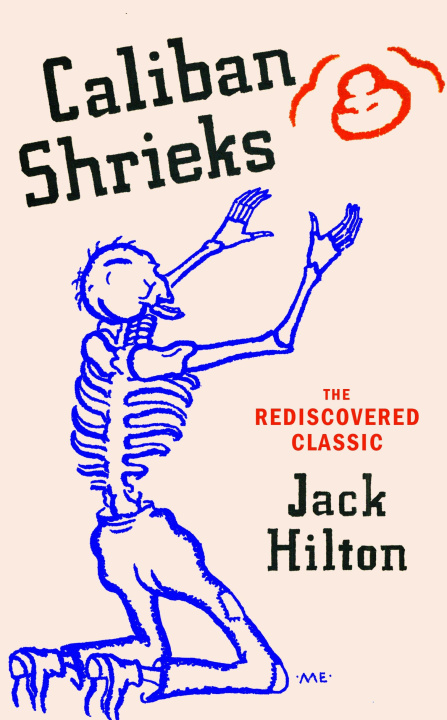Book Caliban Shrieks Jack Hilton
