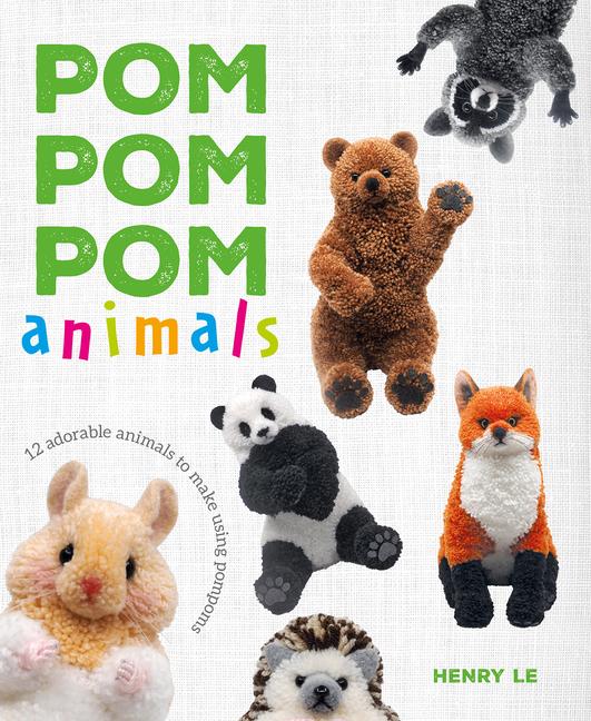 Kniha Pom Pom Pom Animals Henry Le