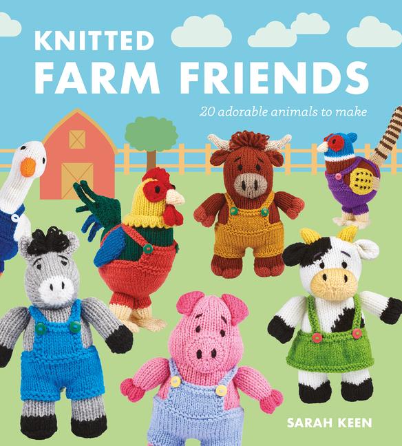 Kniha Knitted Farm Friends Sarah Keen