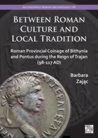 Kniha Between Roman Culture and Local Tradition Zajac