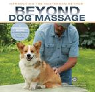 Kniha Beyond Dog Massage Jim Masterson