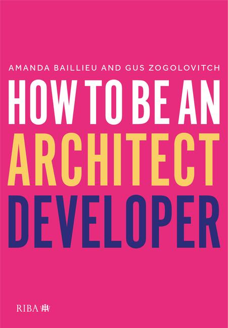 Knjiga How to Be an Architect Developer Amanda Baillieu