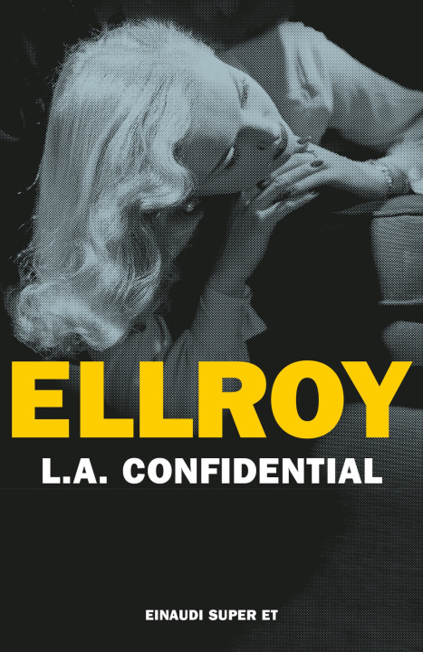 Kniha L. A. confidential James Ellroy