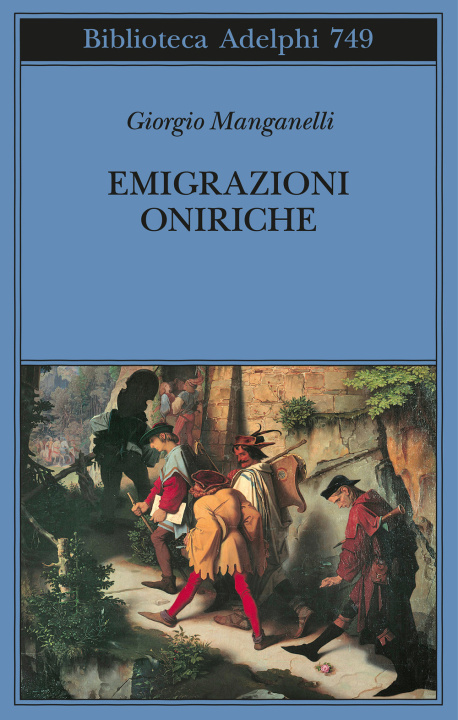 Kniha Emigrazioni oniriche. Scritti sulle arti Giorgio Manganelli