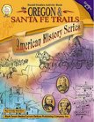Kniha The Oregon and Santa Fe Trails, Grades 4 - 7 Barden