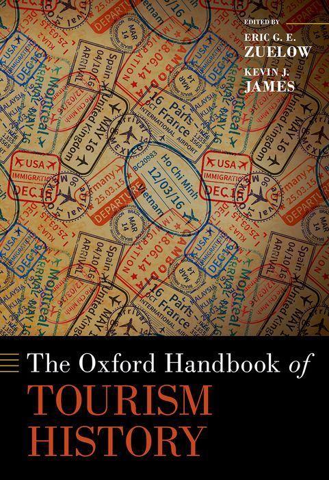 Carte The Oxford Handbook of the History of Tourism and Travel 