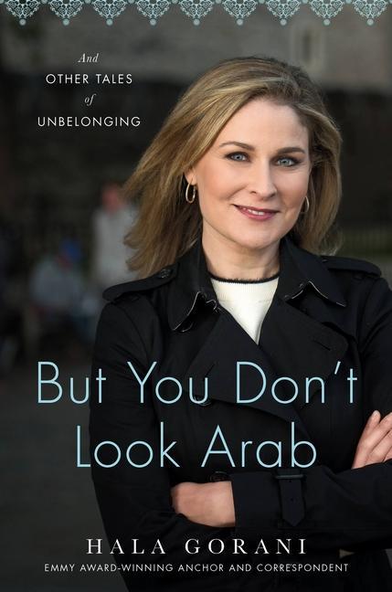 Carte But You Don't Look Arab: And Other Tales of Unbelonging 