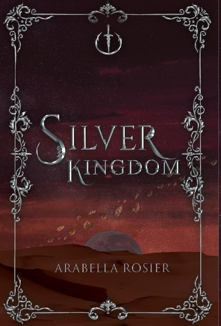 Knjiga Silver Kingdom Arabella Rosier