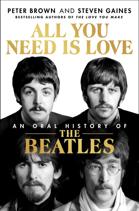 Buch ALL YOU NEED IS LOVE AN ORAL HIST OF THE BROWN PETER