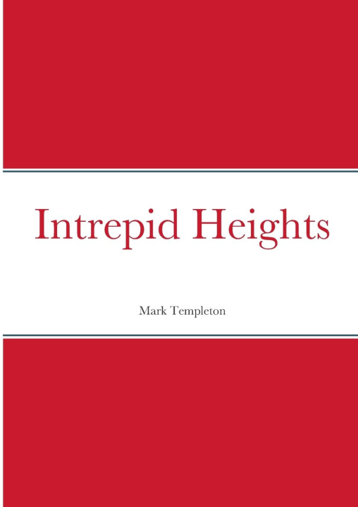 Knjiga Intrepid Heights Mark Templeton