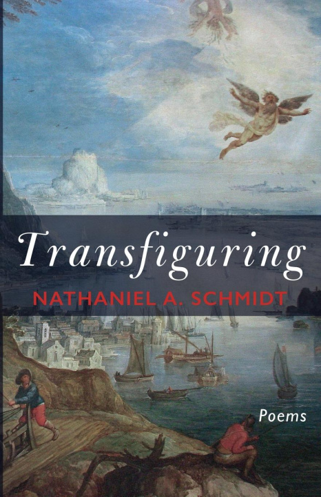 Knjiga Transfiguring Nathaniel A. Schmidt