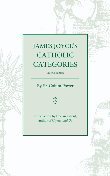 Knjiga James Joyce's Catholic Categories Colum Power