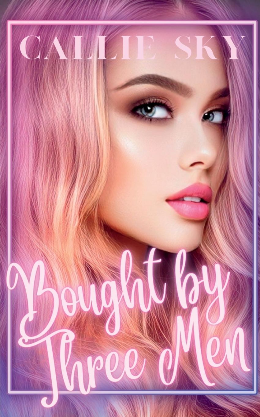 Libro Bought By Three Men Callie Sky