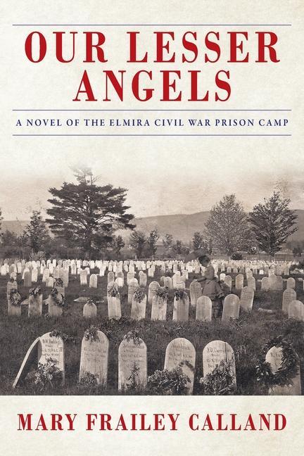 Knjiga Our Lesser Angels Mary Frailey Calland