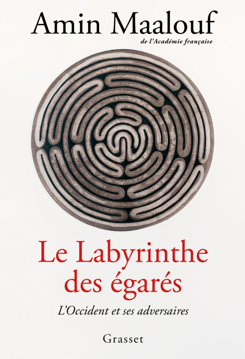 Kniha Le labyrinthe des égarés Amin Maalouf
