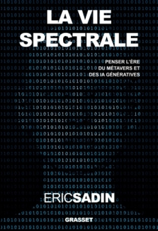 Kniha La vie spectrale Eric Sadin