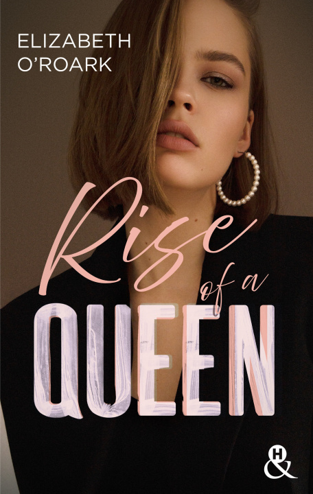 Kniha Rise of a Queen Elizabeth O'Roark