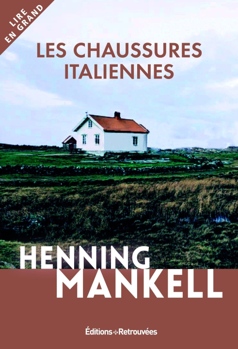 Kniha Les chaussures italiennes Henning Mankell