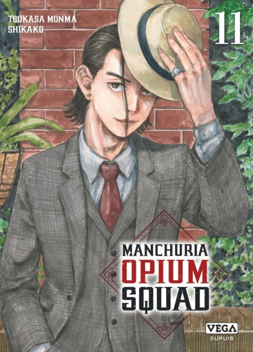 Kniha Manchuria Opium Squad - Tome 11 MONMA Tsukasa