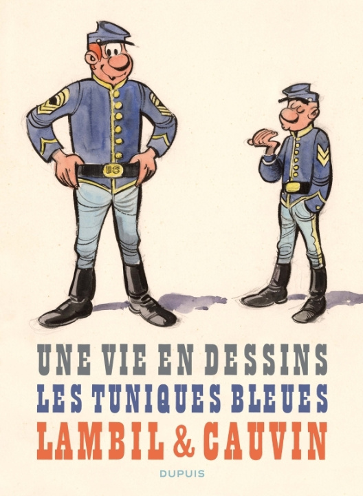 Carte Une vie en dessins - Lambil et Cauvin - Les Tuniques Bleues Cauvin