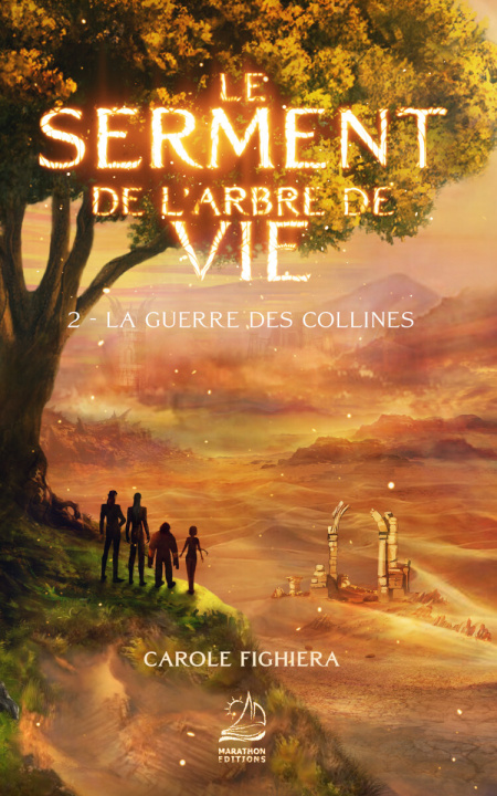 Könyv Le Serment de l'arbre de vie - T2 La Guerre des Collines Fighiera