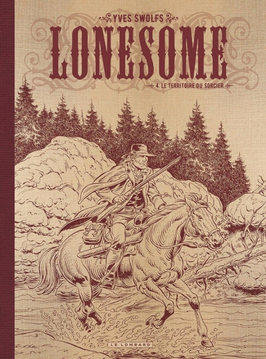 Книга Lonesome  - Tome 4 - Le territoire du sorcier / Edition spéciale (N&B) Swolfs Yves