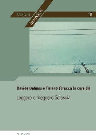 Knjiga Leggere e rileggere Sciascia Davide Dalmas