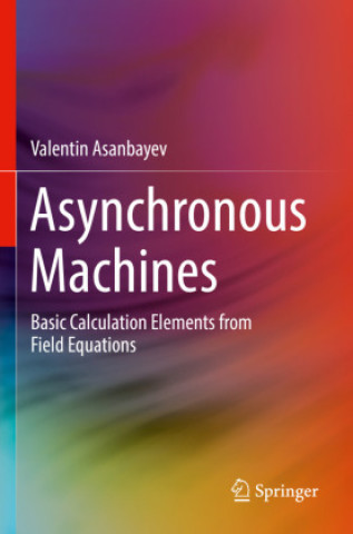 Knjiga Asynchronous Machines Valentin Asanbayev