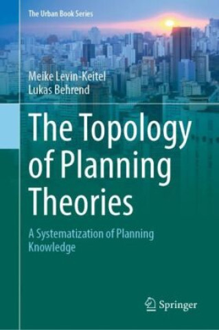 Kniha The Topology of Planning Theories Meike Levin-Keitel