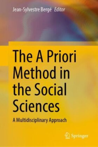 Knjiga The A Priori Method in the Social Sciences Jean-Sylvestre Bergé