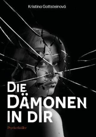 Knjiga Die Dämonen in dir Kristina Gottsteinová