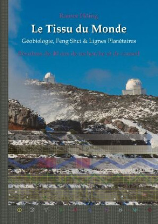 Carte Le Tissu du Monde - Géobiologie, Feng Shui &  Lignes Planétaires Rainer Höing