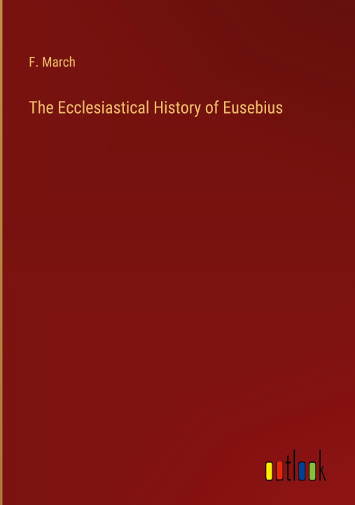 Kniha The Ecclesiastical History of Eusebius 
