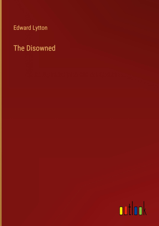 Knjiga The Disowned Edward Lytton