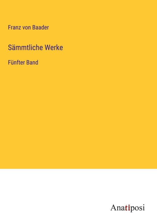 Knjiga Sämmtliche Werke Franz von Baader