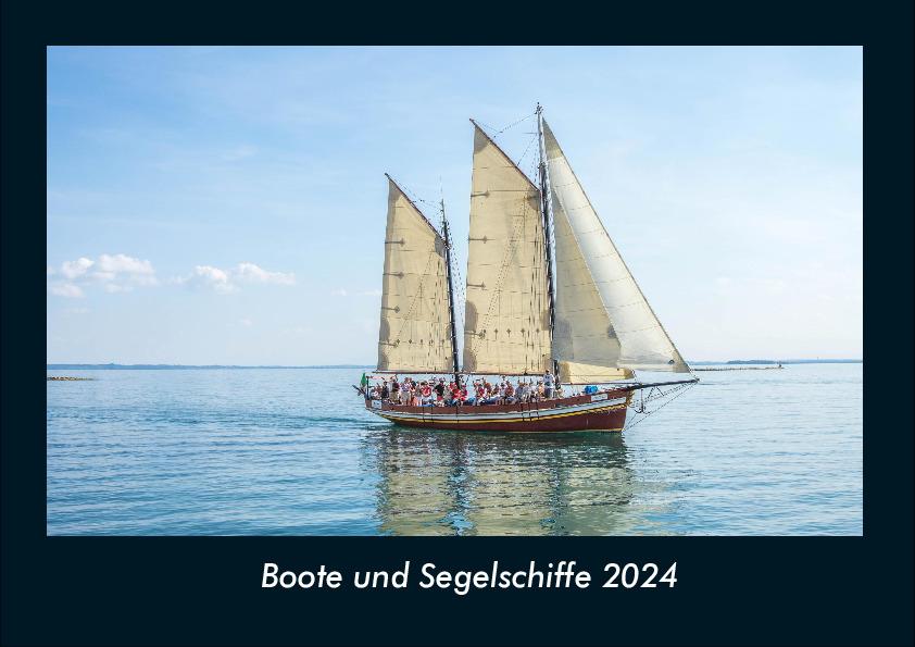 Calendar/Diary Boote und Segelschiffe 2024 Fotokalender DIN A4 