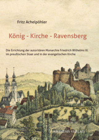 Knjiga König - Kirche - Ravensberg Fritz Achelpöhler