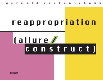 Książka reappropriation (allure/construct) Gerwald Rockenschaub
