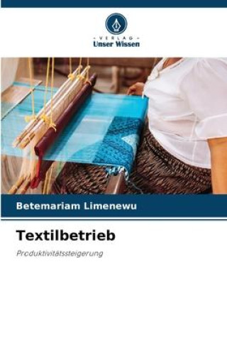 Knjiga Textilbetrieb Betemariam Limenewu