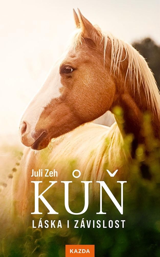 Kniha Kůň – Láska i závislost Juli Zeh