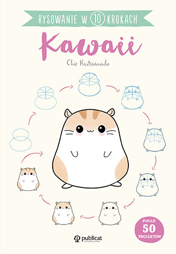 Kniha Rysowanie w 10 krokach Kawaii Kutsuwada Chie