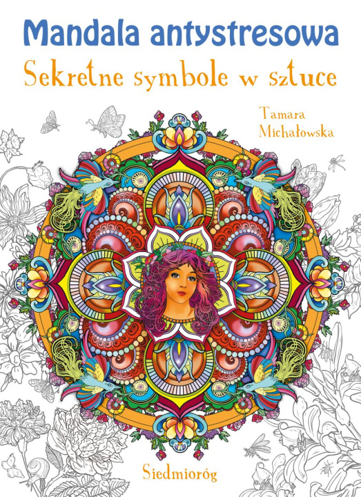 Книга Mandala antystresowa Sekretne symbole w sztuce Michałowska Tamara