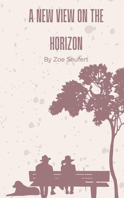 Knjiga A new view on the horizon Zoe Seufert
