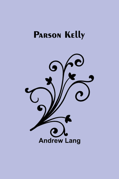 Knjiga Parson Kelly Andrew Lang