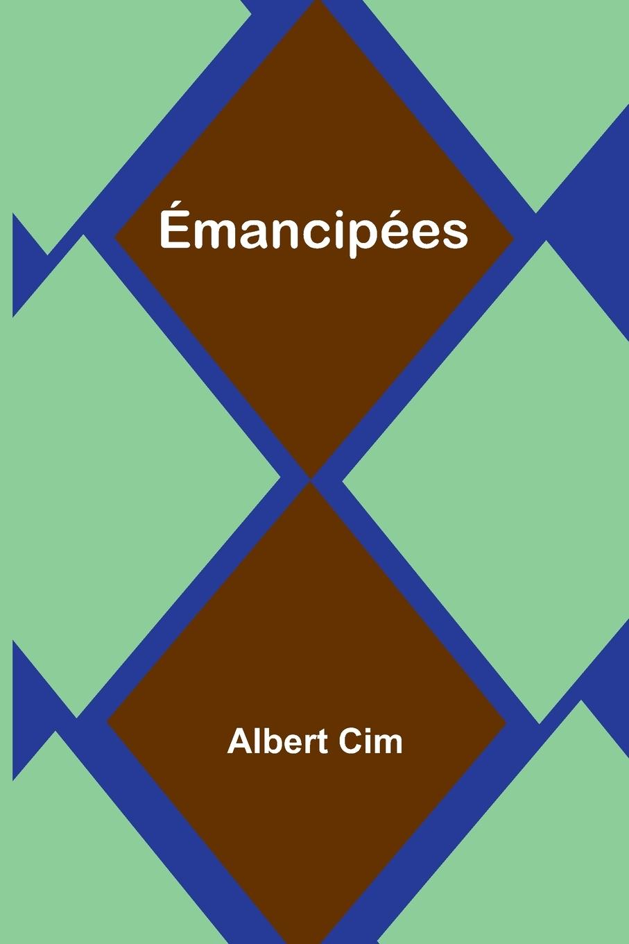 Knjiga Émancipées Albert Cim