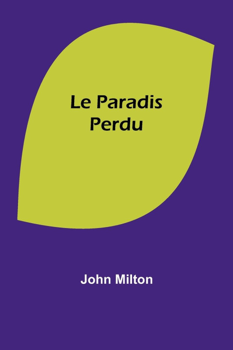 Knjiga Le Paradis Perdu John Milton