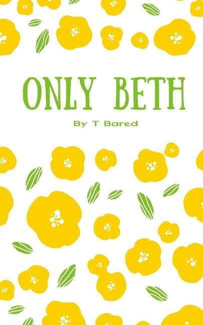 Knjiga Only Beth T Bared