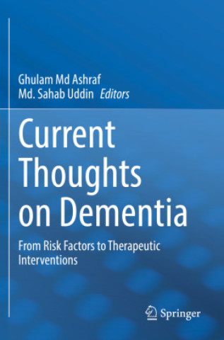 Knjiga Current Thoughts on Dementia Ghulam Md Ashraf