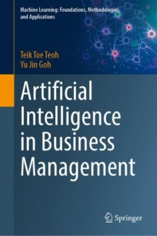 Carte Artificial Intelligence in Business Management Teik Toe Teoh